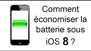 Comment économiser la batterie iPhone sous iOS 8 [upl. by Notsniw]