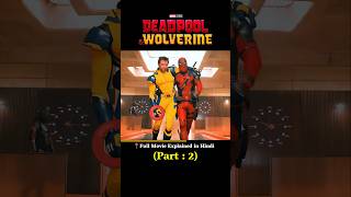 quotDeadpool amp Wolverinequot Full Movie Explained Part  2 shorts deadpool [upl. by Selima]