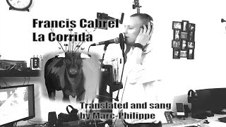 Francis Cabrel  La Corrida translation by MarcPhilippe [upl. by Nicola]