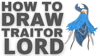 How to draw Traitor Lord Hollow Knight [upl. by Scarlett]