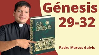 LECTURA DE BIBLIA Genesis Cap 2932 📖 con el padre Marcos Galvis [upl. by Ardnuahc]