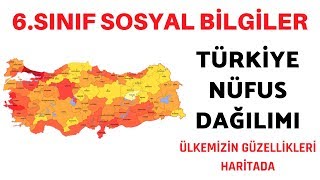 6SINIF ÜLKEMİZİN GÜZELLİKLERİ HARİTADA  ÜLKEMİZİN NÜFUS DAĞILIMI [upl. by Charil278]