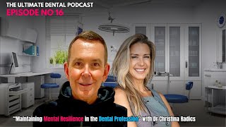 “Maintaining Mental Resilience in the Dental Profession” with Dr Christina Radics [upl. by Brittney]