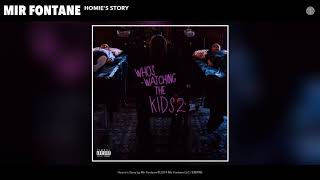 Mir Fontane  Homies Story Official Audio [upl. by Carmita]