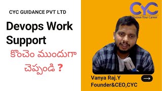 devops support work in hyderabadVanya RajCYC Guidance Pvt Ltd [upl. by Nolahs]