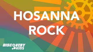 HOSANNA ROCK  A Discovery Kids Worship Cover  Preschool Lyrics amp Motions [upl. by Skell206]