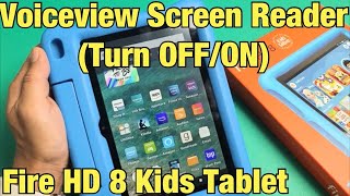 Fire HD 8 Kids Tablet How to Turn Voiceview Screen Reader Talk Back Audio Guide OFF amp ON [upl. by Baker]