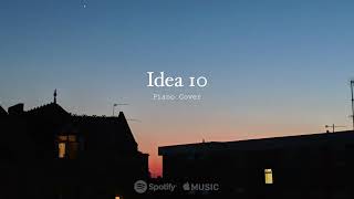 Idea 10  Piano Cover [upl. by Feldt]