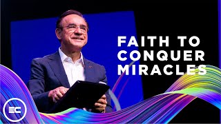 Faith To Conquer Miracles  César amp Emma Claudia Castellanos [upl. by Elka]