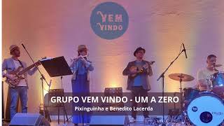 Grupo Vem Vindo Um a Zero [upl. by Babbie]