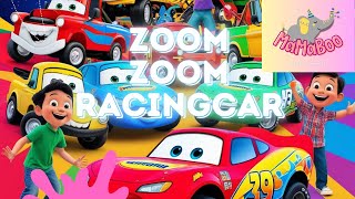 Zoom Zoom Racercar  Kids Song  Nusery Rhymes  Car Song  Baby Song [upl. by Edgell93]