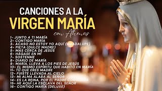 Canciones a la Virgen María  Athenas  Música Católica [upl. by Nirag984]