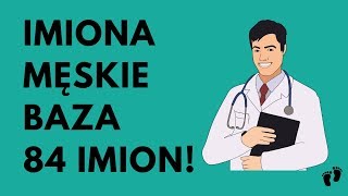 Imiona Męskie  BAZA 84 IMION  Imionowo [upl. by Ellehcirt]