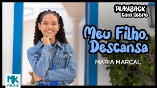 Maria Marçal  Meu Filho Descansa Playback com Letra Oficial MK Music [upl. by Neened]