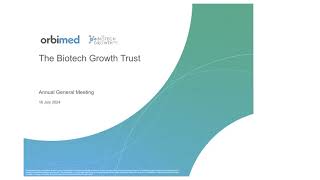 The Biotech Growth Trust  AGM Investor Presentation  18th July 2024 [upl. by Hubbard736]