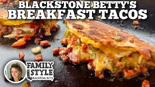 Blackstone Bettys Breakfast Tacos  Blackstone Griddles [upl. by Dafna]