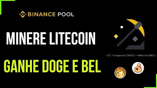 MINERE LITECOIN E GANHE DOGECOIN E BELLSCOIN NA BINANCE I GANHE 3 CRIPTOMOEDAS JUNTAS DOGE BEL LTC [upl. by Eidnar]