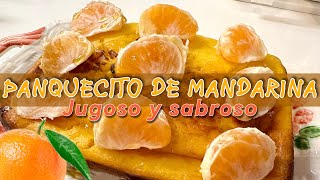 Panqué de mandarina rico y jugoso [upl. by Eissolf]