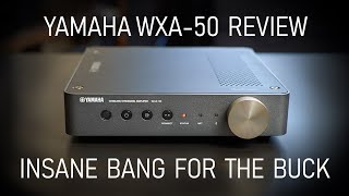 Yamaha WXA50 Integrated Amplifier with Streaming Review [upl. by Gadmann]