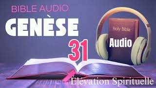 La Bible Audio LIVRE DE LA GENÃˆSE Chapitre 31 [upl. by Chris972]