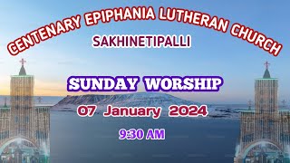 SUNDAY WORSHIP  CELC  SAKHINETIPALLI  07012024  930 AM [upl. by Boucher72]