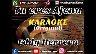 TU ERES AJENA Karaoke Eddy Herrera Tema Original  Coros [upl. by Dekeles795]