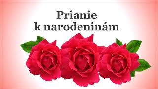 Prianie k narodeninám  Blahoželanie k narodeninám  Všetko najlepšie k narodeninám [upl. by Pavkovic]