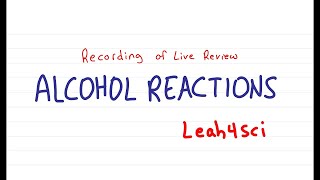 Alcohol Reactions Introduction Live Recording Organic Chemistry Review amp Practice Session [upl. by Tibbetts]