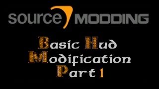 Basic hud modification Tutorial  part1 [upl. by Amand]