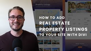 How to Add Real Estate Property Listings to Your Website with Divi [upl. by Miquela]