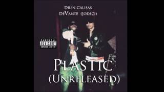 Plastic  Dren Calisas ft DeVante Jodeci  Unreleased Version [upl. by Rafaelita155]