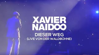 Xavier Naidoo  Dieser Weg  Live  Waldbühne Berlin 2009 [upl. by Keeryt]