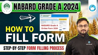 How to Fill NABARD Grade A 2024 Application Form Complete Tutorial NABARD Garde A 2024  Suraj Sir [upl. by Seraphim]