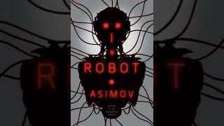 I Robot by Isaac Asimov  Summary [upl. by Maze]