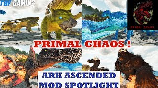 Primal Chaos Ark Ascended UPDATED  ASA Mod Spotlight Series  New Dino Overhaul Mod [upl. by Lipfert]