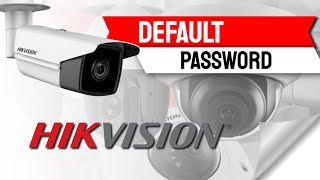 Hikvision Default Password And how to reset it [upl. by Ikkiv7]