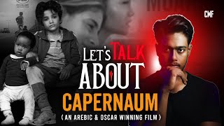 Lets TALK About an Arabic Film CAPENAUM  2018 [upl. by Nevarc]