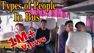 Types Of People In Bus  Prasanna Lama [upl. by Graniela416]