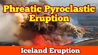 Phreatic Pyroclastic Eruption And Explosion Lava amp Ground Water Iceland Svartsengi Volcano [upl. by Wons]