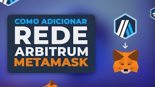 METAMASK  Passo a Passo de como CONECTAR E CONFIGURAR REDE ARBITRUMARB na CARTEIRA [upl. by Nemraciram600]