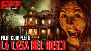 LA CASA NEL BOSCO  Film SLASHER HORROR Completo in Italiano [upl. by Einamrej]