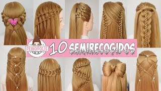 10 SEMIRECOGIDOS  Peinados Faciles y Rapidos con Trenzas para toda ocasion [upl. by Elena]