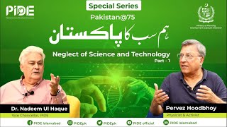 Why Pakistan Fell Behind The Neglect of Science amp Technology I Part1 [upl. by Pierrepont]