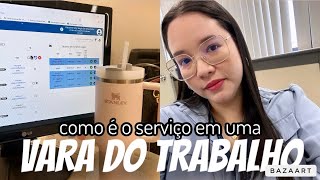 COMO É O TRABALHO EM UMA VARA DO TRABALHO  Técnica de TRT [upl. by Giguere496]