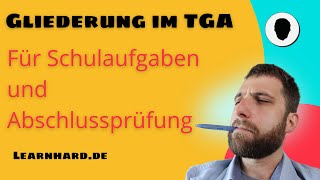 TGA schreiben Die Gliederung  Erklärungen mit Beispiel [upl. by Alidis]