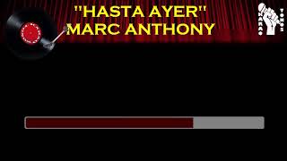 HASTA AYER MARC ANTHONY TONO 0 [upl. by Grimbal]