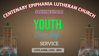 YOUTH SUNDAY SERVICE  CELC  SAKHINETIPALLI  14042024  600 PM [upl. by Reuven]