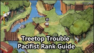 Cuphead  Treetop Trouble Pacifist Rank Guide [upl. by Brok]