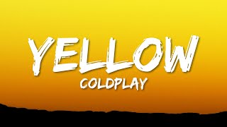 Coldplay  Yellow Lyrics [upl. by Tebor]