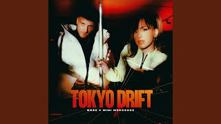 Tokyo Drift feat Mimi Mercedez [upl. by Edith466]